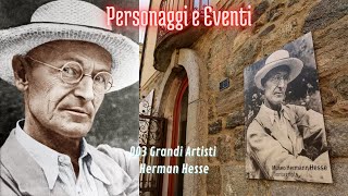 PERSONAGGI e EVENTI 003 - GRANDI ARTISTI - Herman Hesse