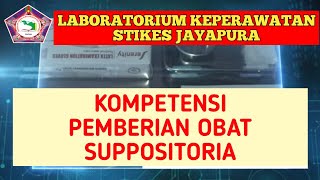 PEMBERIAN OBAT SUPPOSITORIA || LAB KEPERAWATAN STIKES JAYAPURA