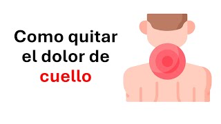 Como quitar el dolor de cuello