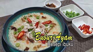 Bubur Ayam Resepi Ibuku