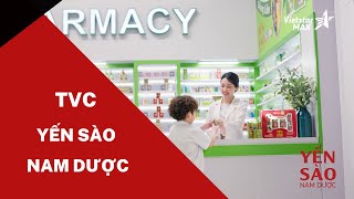 Vietstarmax | Phim quảng cáo TVC 30s Yến sào Nam Dược (Miền Bắc) | Phim doanh nghiệp