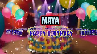 Happy Birthday To You MAYA//Maya Happy Birthday Song