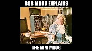 Bob Moog Explains the Mini Moog