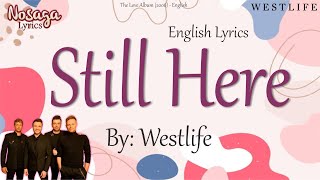 Still Here - Westlife - The Love Album (2006) - English Lyrics