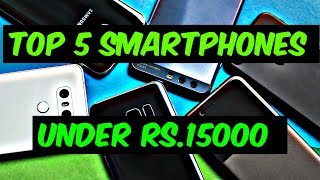 Top 5 Smartphones Under 15000 | In India 2017- 2018 | Hindi | Price | Specs