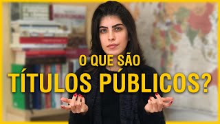 Entenda TÍTULOS PÚBLICOS de maneira SIMPLES e FÁCIL!