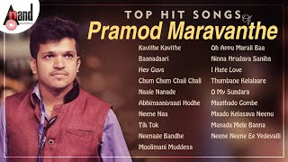 Top Hit Songs Of Pramod Maravanthe | Kannada Movies Selected Songs | #anandaudiokannada