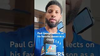 Paul George opens up about his favorite season as an LA Clipper.