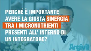 Perché è importante avere la giusta sinergia tra micronutrienti all’interno di un integratore?