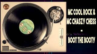 MC Cool Rock & MC Chaszy Chess - Boot The Booty