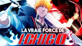 Quelle est LA VRAIE FORCE D'ICHIGO ? (BLEACH)