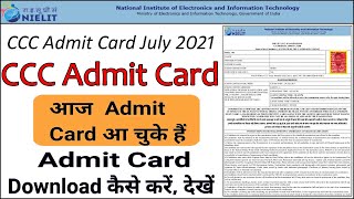 CCC Exam Admit Card JULY 2021 , एडमिटकार्ड आगया है CCC का ,ऐसे डाउनलोड करें