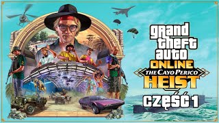 GTA Online - Cayo Perico Przygotowanie Cz.1 #zemną