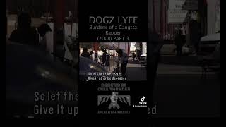 🎤Dogz Lyfe: Burdens of a Gangsta Rapper 🎤PART 03 #documentary #hiphop