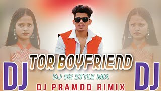 Tor Boyfriend Nachuche || New Sambalpuri Dj || Ft - Josabanta Sagar || Dj Pramod Remix ||