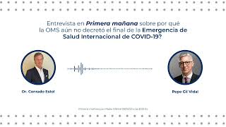 ¿Por qué la OMS aún no decretó el final de la Emergencia de Salud Internacional de COVID-19?