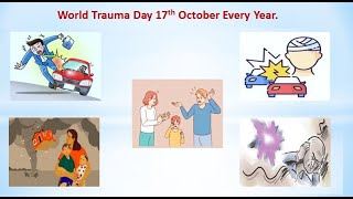 World Trauma Day held on 17th October Every Year