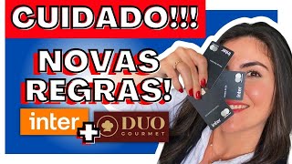 CUIDADO! NOVAS REGRAS INTER DUO GOURMET 2022!