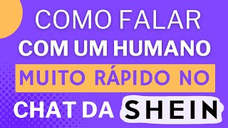 Como entrar em contato em 2024 e falar com humano MUITO RÁPIDO no chat da Shein