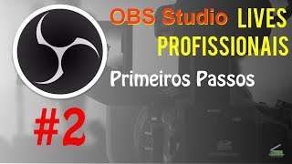 Podcast - OBS Studio - Primeiros passos - Lives Profissionais