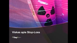 Viskas apie Stop Loss Forex prekyboje