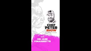 Chef Peter Show: Ep 06: On jase vinaigrette !