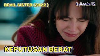 DEVIL SISTER EPISODE 12 SUB INDO || DRAMA THAILAND WIN METAWIN KAVIN F4 TERBARU 😍