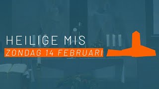 Heilige Mis Zondag 14 Februari  - Lucaskerk Den Bosch