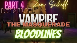 Zum Schiff - Let`s Play Vampire: The Masquerade Bloodlines - Part 004 - Deutsch/English