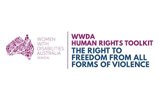 Women with disability speak about the right to freedom from all forms of violence