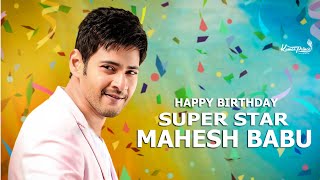 Happy Birthday Mahesh Babu | August 9 | Whatsapp Status