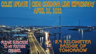 CCLEX UPDATE | CEBU CORDOVA LINK EXPRESSWAY NIGHT VIEW AS OF APRIL 28, 2022