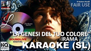 Irama - La genesi del tuo colore - karaoke con cori (SL)