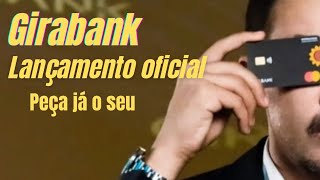 girabank agora e oficial data de lançamento