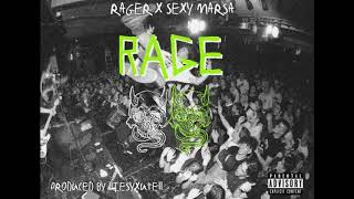 Rager ft. Sexy Marsa - Rage