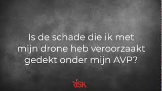 Is schade die ik met mijn drone heb veroorzaakt gedekt onder mijn AVP?