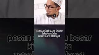 #uah #nasihatustadz #ustadzadihidayat