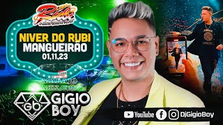 CD AO VIVO GIGIO BOY NO MANGUEIRÃO 72 ANOS DO RUBI - NOVO LENDÁRIO RUBI - 01,11,23