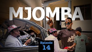 MJOMBA Episode No 14