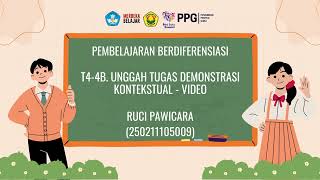 Tugas T4. Demonstrasi Kontekstual - Pembelajaran Berdiferensiasi - Ruci Pawicara.