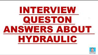 Hydraulic interview questions Answers||Hydraulic troubleshooting videos.