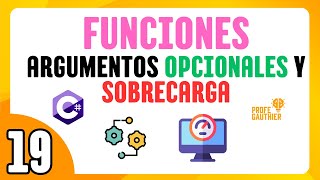 🟣 CLASE 19 - FUNCIONES ARGUMENTOS OPCIONALES Y SOBRECARGA