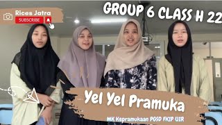 yel yel pramuka Group 6 Class H PGSD UIR 22