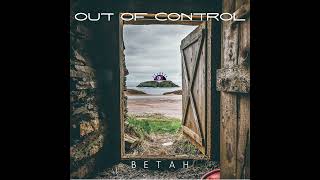 Out of Control - BeTaH (Original Mix)