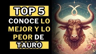 Top 5 Fortalezas Y Debilidades de Tauro