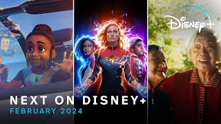 Next On Disney+ | February 2024