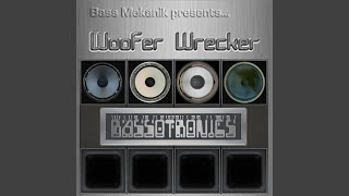 Woofer Wrecker Intro