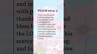 Psalm 100:4–5  #bible #psalms #jesus #jesuschrist