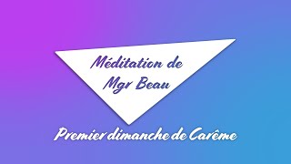 Carême 2020 - Premier dimanche de Carême