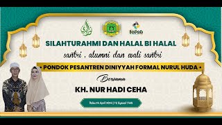 🔴 LIVE HALAL BIHALAL PONDOK PESANTREN DINIYYAH FORMAL NURUL HUDA PANDANSARI 1445H/2024 M